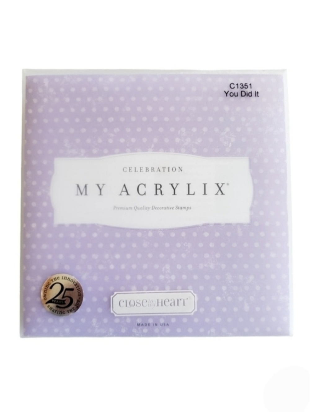 Close To My Heart My Acrylix C1351 You Did It Rubber Stamps